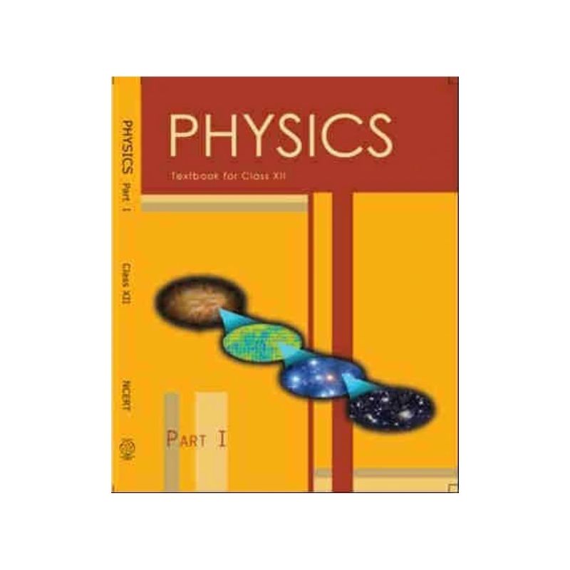 NCERT Physics I for Class 12