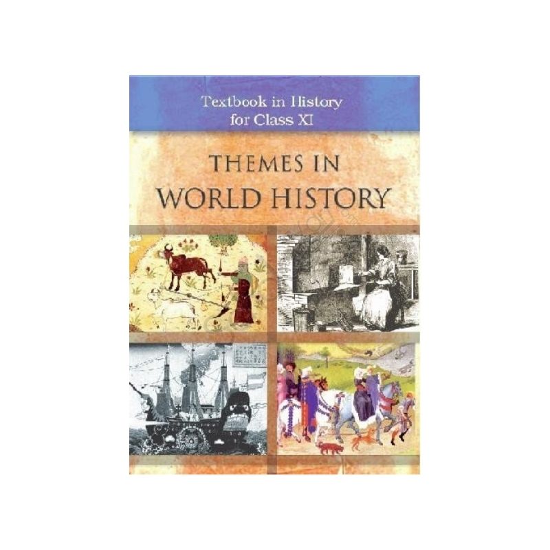 Themes in World History for Class – 11