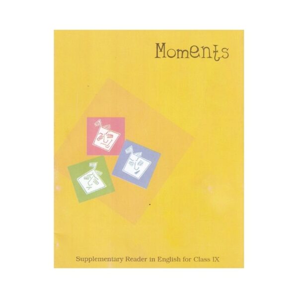 Moments : Supplementary Reader in English for Class - 9TH - 960